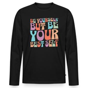 Being Yourself Me Being Your Best You Phrase - Men's Premium Organic Long Sleeve Shirt - black - Front - Nico (187cm)