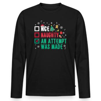 Christmas Humor Nice Naughty An Attempt Was Made - Men's Premium Organic Long Sleeve Shirt - black - Front - Nico (187cm)