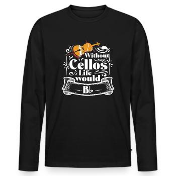 Without Cellos Life would B Flat Celli Cellisten - Männer Premium Bio Langarmshirt - Schwarz - Vorne - Nico (187cm)