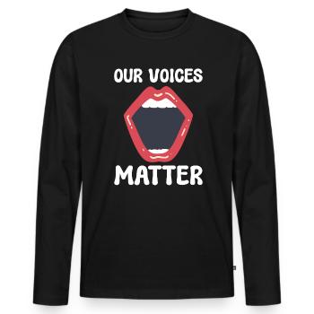 Our Voices Matter Women Activist - Men's Premium Organic Long Sleeve Shirt - black - Front - Nico (187cm)