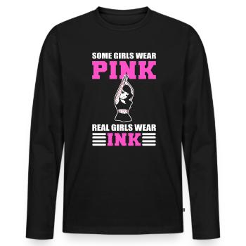 Some Girls Wear Pink Real Girls Wear Ink Tattooer - Männer Premium Bio Langarmshirt - Schwarz - Vorne - Nico (187cm)