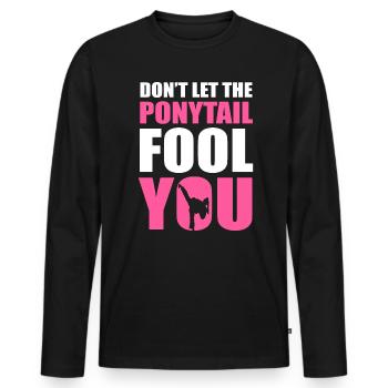 Don't Let The Ponytail Fool You Taekwondo - Männer Premium Bio Langarmshirt - Schwarz - Vorne - Nico (187cm)