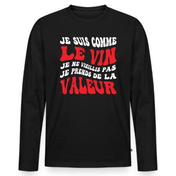 Je suis comme le vin je ne vieillis pas je prends - T-shirt manches longues Premium bio Homme - noir - Devant - Nico (187cm)