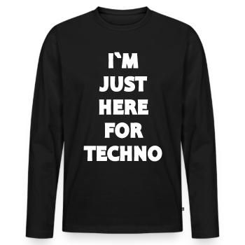 Techno - Musique techno - JE SUIS ICI POUR TECHNO - T-shirt manches longues Premium bio Homme - noir - Devant - Nico (187cm)