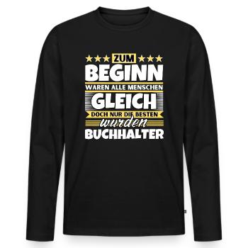 Zum Beginn gleich die besten wurden Zum Beginn gle - Männer Premium Bio Langarmshirt - Schwarz - Vorne - Nico (187cm)