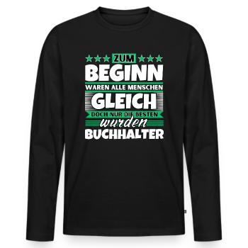 Zum Beginn gleich die besten wurden Zum Beginn gle - Männer Premium Bio Langarmshirt - Schwarz - Vorne - Nico (187cm)