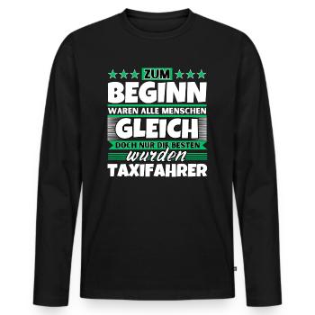 Zum Beginn gleich die besten wurden Taxifahrer - Männer Premium Bio Langarmshirt - Schwarz - Vorne - Nico (187cm)