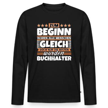 Zum Beginn gleich die besten wurden Zum Beginn gle - Männer Premium Bio Langarmshirt - Schwarz - Vorne - Nico (187cm)