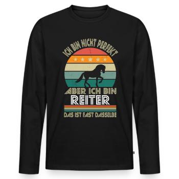 I'm not perfect, but I'm a rider - Men's Premium Organic Long Sleeve Shirt - black - Front - Nico (187cm)