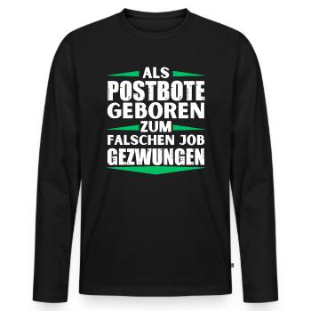 Postman landed in the wrong job - Men's Premium Organic Long Sleeve Shirt - black - Front - Nico (187cm)