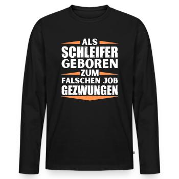 Schleifer im falschen Job gelandet - Männer Premium Bio Langarmshirt - Schwarz - Vorne - Nico (187cm)