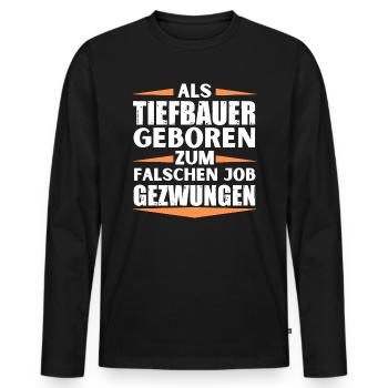 Tiefbauer im falschen Job gelandet - Männer Premium Bio Langarmshirt - Schwarz - Vorne - Nico (187cm)