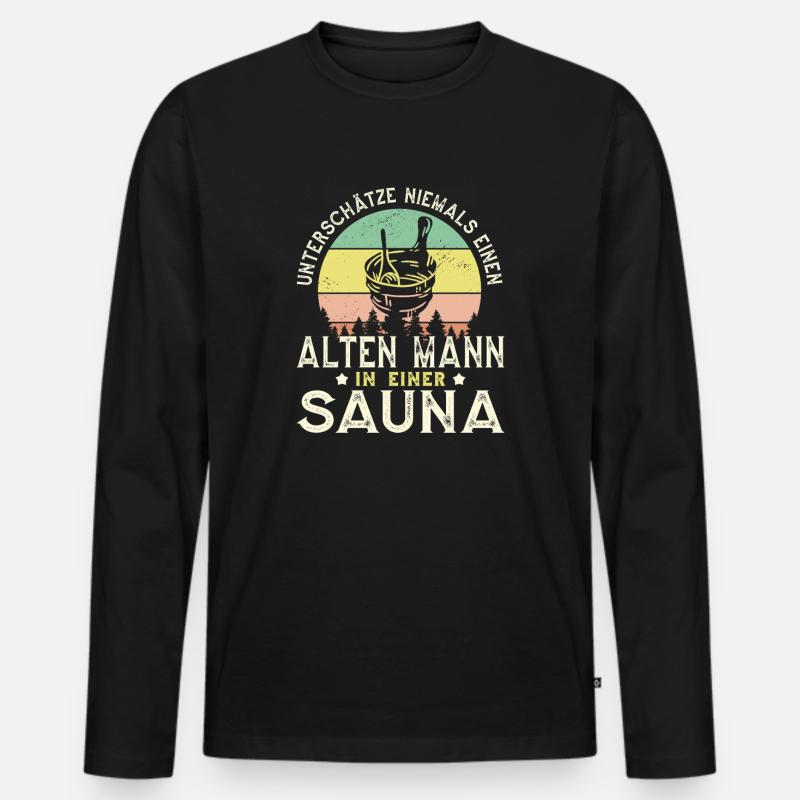 Never underestimate an old man in a sauna Men's Premium Organic Long Sleeve Shirt