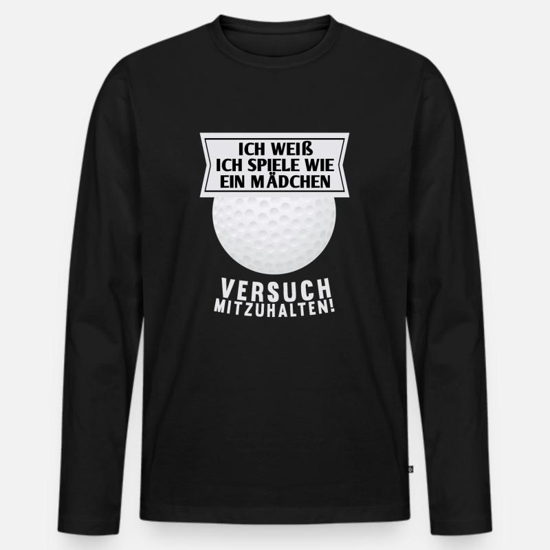 Golf wie Mädchen Frau Lustiger Spruch Geschenk - Männer Premium Bio Langarmshirt - Schwarz