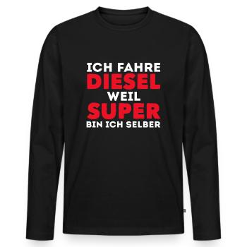 Lustig Auto Tuner Ich Fahre Diesel Weil Super Bin - Männer Premium Bio Langarmshirt - Schwarz - Vorne - Nico (187cm)