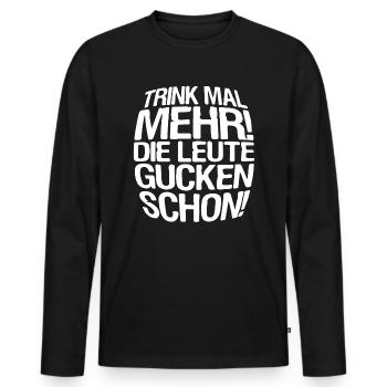 JGA Trink mal mehr! Die Leute gucken schon! - Männer Premium Bio Langarmshirt - Schwarz - Vorne - Nico (187cm)