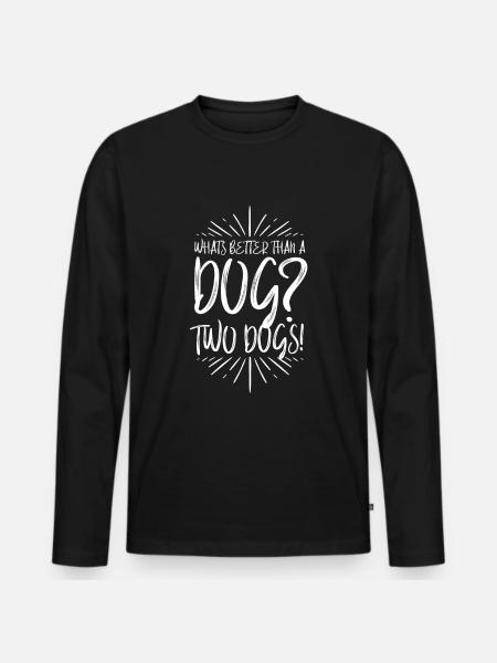 Hunde Sprüche, Hunde Spruch, Hund, Hunde - Männer Premium Bio Langarmshirt - Schwarz