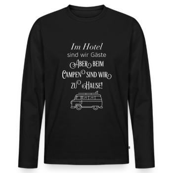 Im Hotel Gäste aber beim Campen zu Hause - Männer Premium Bio Langarmshirt - Schwarz - Vorne - Nico (187cm)