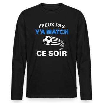 Y'a match Ce Soir Cadeau Foot Homme Enfant - T-shirt manches longues Premium bio Homme - noir - Devant - Nico (187cm)