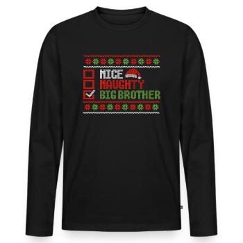Weihnachten Humor Bruder Nice Naughty Big Brother - Männer Premium Bio Langarmshirt - Schwarz - Vorne - Nico (187cm)