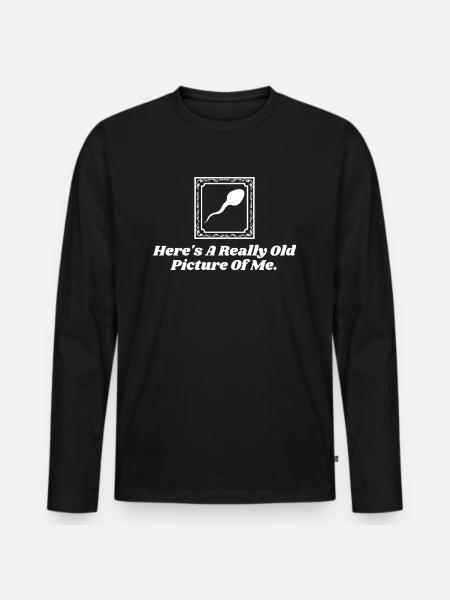 Her er et virkelig gammelt billede af mig sjove sæddage - Premium økologisk langærmet T-shirt til mænd - sort