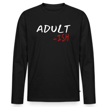 Sarcasme Humour Drôle Adulte Idée cadeau - T-shirt manches longues Premium bio Homme - noir - Devant - Nico (187cm)