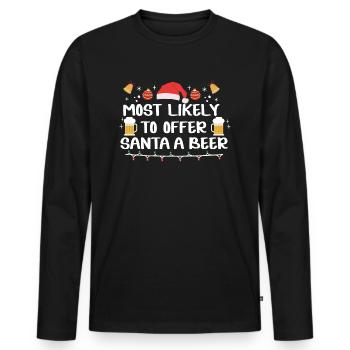 Weihnachten Bier Most Likely To Offer Santa a Beer - Männer Premium Bio Langarmshirt - Schwarz - Vorne - Nico (187cm)