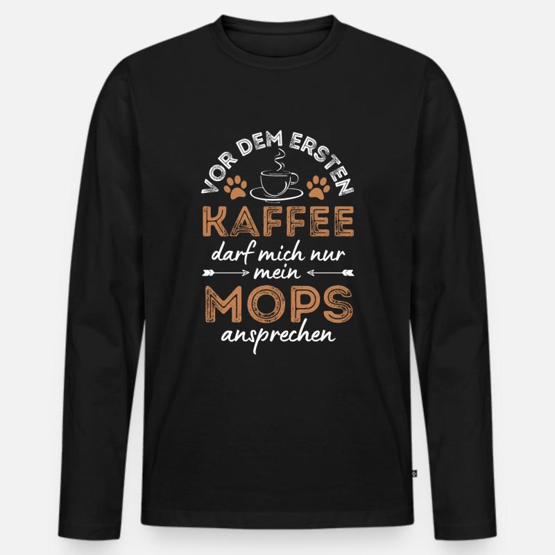 Mops Kaffee Hund Cafe - Männer Premium Bio Langarmshirt - Schwarz