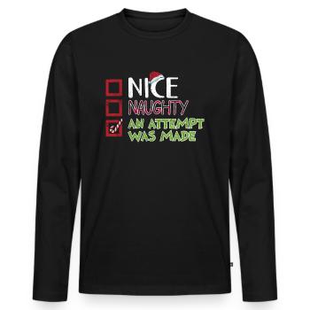 Christmas Humor Nice Naughty An Attempt Was Made - Men's Premium Organic Long Sleeve Shirt - black - Front - Nico (187cm)