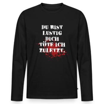 Je te tue en dernier. - T-shirt manches longues Premium bio Homme - noir - Devant - Nico (187cm)