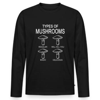 Types Of Mushrooms Mushrooms Mushrooms Mushroom Picker - Men's Premium Organic Long Sleeve Shirt - black - Front - Nico (187cm)