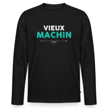Vieux Machin Humour Anniversaire Homme - T-shirt manches longues Premium bio Homme - noir - Devant - Nico (187cm)