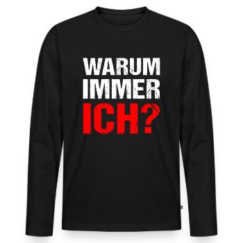 Warum immer ich? Warum - Männer Premium Bio Langarmshirt - Schwarz - Vorne - Nico (187cm)