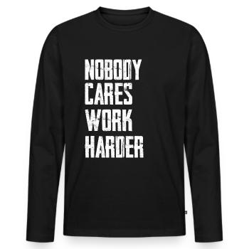 Nobody Cares Work Harder - Men's Premium Organic Long Sleeve Shirt - black - Front - Nico (187cm)