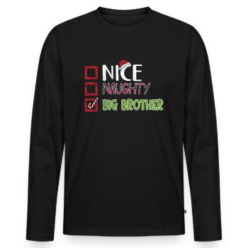Weihnachten Humor Bruder Nice Naughty Big Brother - Männer Premium Bio Langarmshirt - Schwarz - Vorne - Nico (187cm)