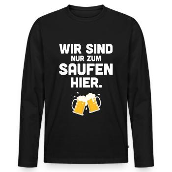 wir sind nur zum saufen hier - T-shirt manches longues Premium bio Homme - noir - Devant - Nico (187cm)