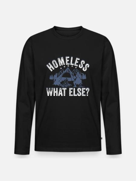 homeless What else? - Men's Premium Organic Long Sleeve Shirt - black