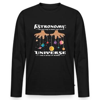 Universe has a sense of humor. - Men's Premium Organic Long Sleeve Shirt - black - Front - Nico (187cm)
