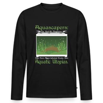 Aquascapers the real-life magicians - Men's Premium Organic Long Sleeve Shirt - black - Front - Nico (187cm)