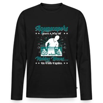have a way of making waves...in fish tanks. - Men's Premium Organic Long Sleeve Shirt - black - Front - Nico (187cm)