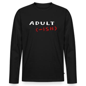 Sarcasme Ironie Humour Idée cadeau adulte - T-shirt manches longues Premium bio Homme - noir - Devant - Nico (187cm)