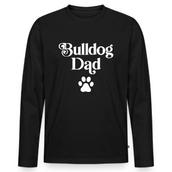 Bulldog Dad - Men's Premium Organic Long Sleeve Shirt - black - Front - Nico (187cm)