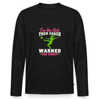 Je suis la fille que ton entraîneur t'a mise en garde contre le football - T-shirt manches longues Premium bio Homme - noir - Devant - Nico (187cm)