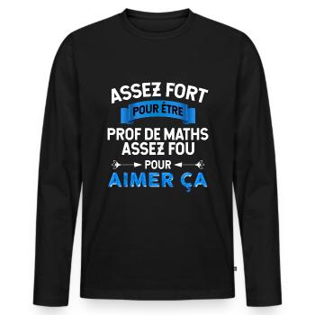 Prof de Maths - T-shirt manches longues Premium bio Homme - noir - Devant - Nico (187cm)