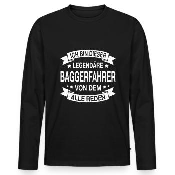 Baggerfahrer Legendär Spruch - Männer Premium Bio Langarmshirt - Schwarz - Vorne - Nico (187cm)