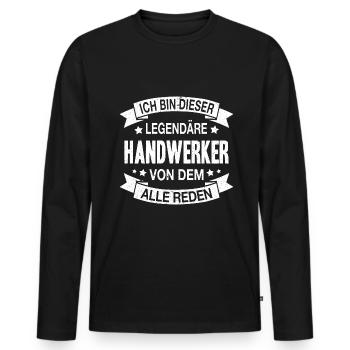 Handwerker Legendär Spruch - Männer Premium Bio Langarmshirt - Schwarz - Vorne - Nico (187cm)