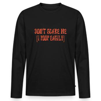 Halloween drôle, ne me fais pas peur, je fais caca facilement - T-shirt manches longues Premium bio Homme - noir - Devant - Nico (187cm)