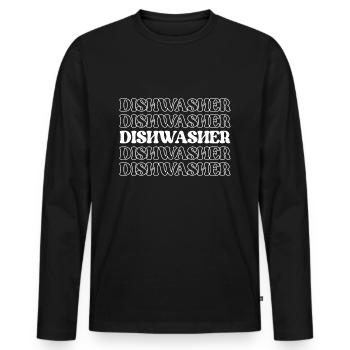 Dishwasher Kitchen Helper Dish Cleaner Dish - Men's Premium Organic Long Sleeve Shirt - black - Front - Nico (187cm)