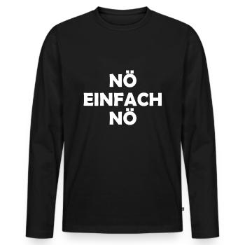 Nö Einfach Nö - Männer Premium Bio Langarmshirt - Schwarz - Vorne - Nico (187cm)