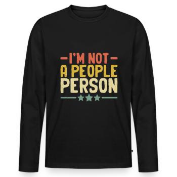 Ich bin kein geselliger Mensch: Sprüche für Introvertierte - Männer Premium Bio Langarmshirt - Schwarz - Vorne - Nico (187cm)